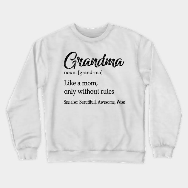 grandma Crewneck Sweatshirt by Leosit